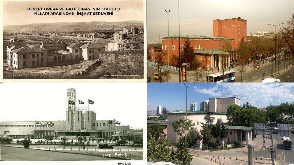 Ankara Devlet Opera ve Balesi Binası'nın 1930-2019 Yılları Arasındaki İnşaat Serüveni